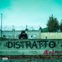 Distratto (Explicit)