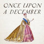 Once Upon a December