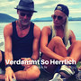 Verdammt so Herrlich (Explicit)