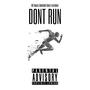 Dont Run (feat. Grove6a6y Chris & Luh Boogie) [Explicit]