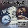 Up For Days (feat. Big Nate MG & Alanna) [Explicit]