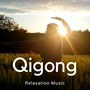 Qigong: Relaxation Music, Journey to Happiness, Ambient Relaxation for Inner Balance