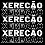 Xerecão (Explicit)