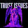 Trust Issues (feat. DonPhil)