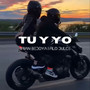 TU Y YO (Explicit)