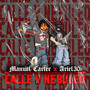 Calle Y Nebuleo (Explicit)