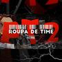 Roupa De Time, Pt. 2 (feat. Gaefi)