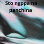 Sto ngppa ma panchiana (Explicit)