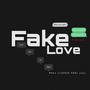 Fake love