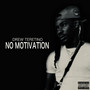 No Motivation (Explicit)