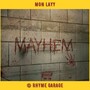 MAYHEM (Explicit)