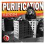 Purification Riddim