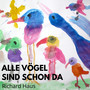 Alle Vögel sind schon da