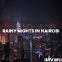 Rainy Nights in Nairobi