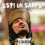 Esti Un Sarpe (Sarpe Official) [Explicit]