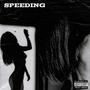 Speeding (Explicit)