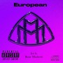 European (feat. Bane Mashetti) [Explicit]