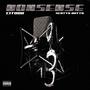 Nonsense (feat. Scotty Outty) [Explicit]