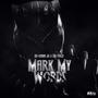 Mark My Words (feat. Big Preme) [Explicit]