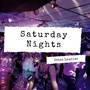 Saturday Nights (Explicit)