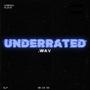 underrated (feat. Paul Vincent)