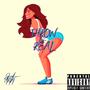 Throw 4 Real (Explicit)