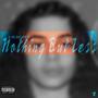 Nothing But Less (Explicit)