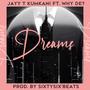 Dreams (feat. Why'DE?)