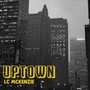 Uptown (Explicit)