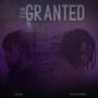 For Granted (feat. J Black)