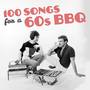 100 Songs for a 60s Bbq