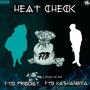 Heat Check (feat. FTB Kashanova) [Explicit]