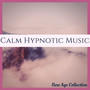 Calm Hypnotic Music - New Age Collection