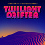 Twilight Drifter (Explicit)