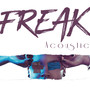 Freak (Acoustic)