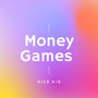 Money Games (Explicit)