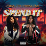 Spend It (Explicit)