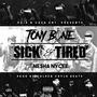 Sick & Tired (feat. Nesha Nycee) [Explicit]