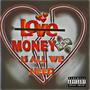 Money Is All We Need (Explicit)