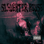 slaughter house (Explicit)