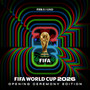 Official FIFA World Cup 2026™ Album (Opening Ceremony Edition)