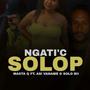 Ngatic Solop (feat. Asi Vaname & Solo Bii)