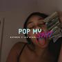 Pop My Sh!t (feat. Luh Miami) [Explicit]