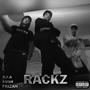 Rackz (feat. TRY Kush & Frizan) [Explicit]