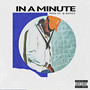 In a Minute (feat. Q Money) [Explicit]