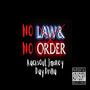 No Law No Order (feat. Day Drilla) [Explicit]