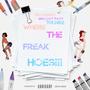 Where The Freak Hoes!!! (feat. Thunke) [Explicit]