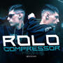 MEGA ROLO COMPRESSOR (Explicit)