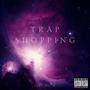 Trap Shopping (Jersey Club Edit) [Explicit]