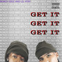 Get It Get It Get It (Explicit)